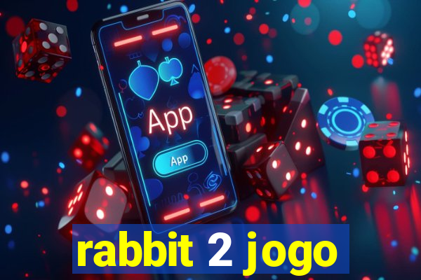 rabbit 2 jogo